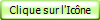 Clique sur l'Icne